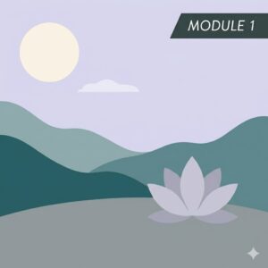 Module 1 : Les Racines de l'Équilibre (Ancrage & Structure)